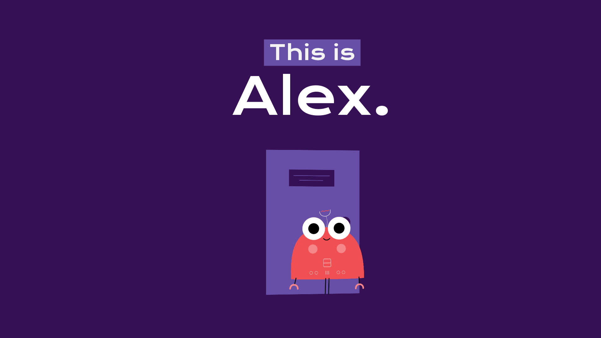 An animated cartoon character upon a purple background, introduced with the text "this is Alex.