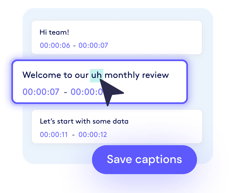 Cursor hovering over an editing interface with timestamped video captions, highlighting the text "Welcome to our uh monthly review.